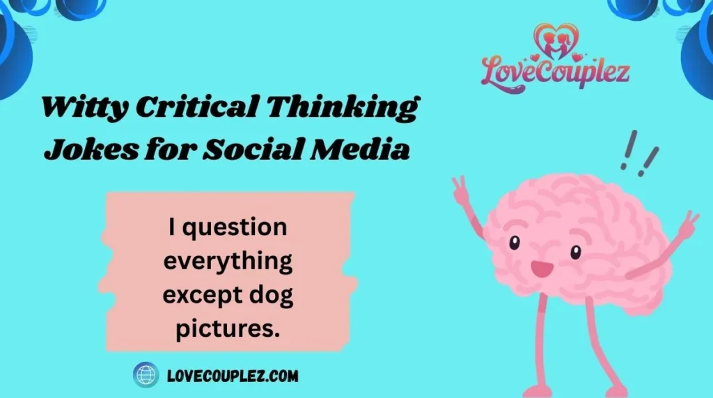 Witty Critical Thinking Jokes for Social Media