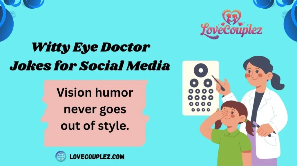 Witty Eye Doctor Jokes for Social Media
