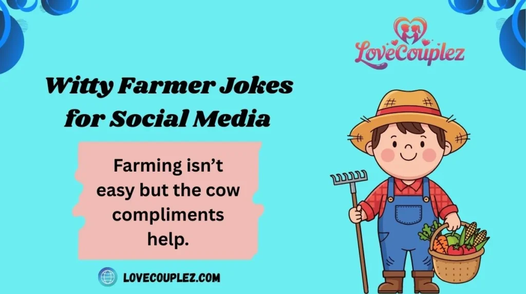 Witty Farmer Jokes for Social Media
