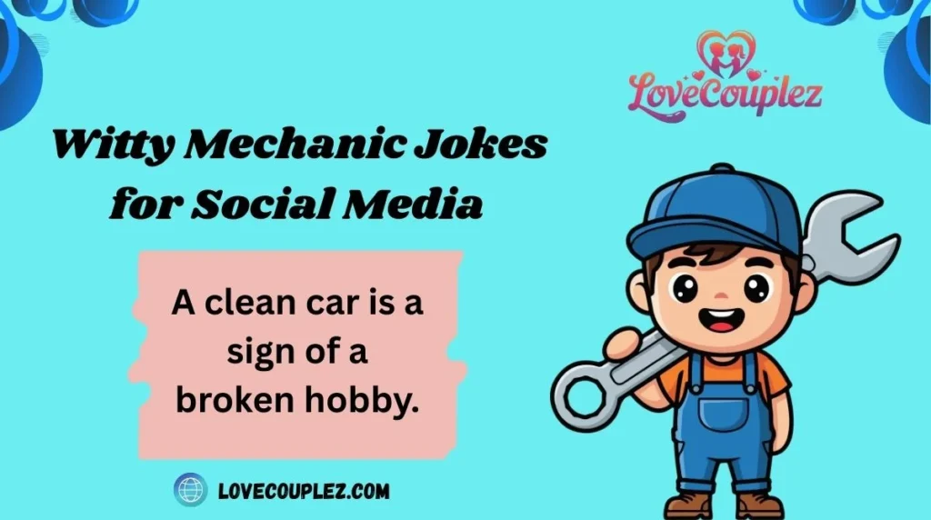Witty Mechanic Jokes for Social Media