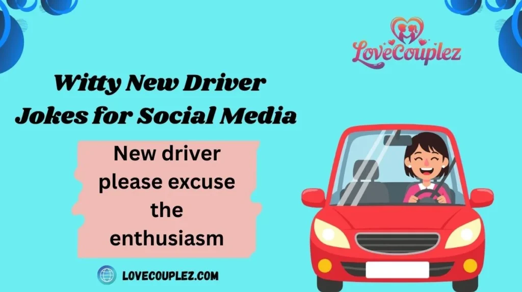 Witty New Driver Jokes for Social Media