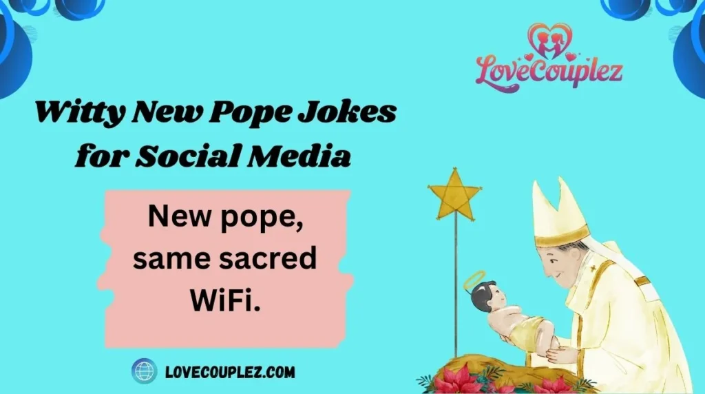 Witty New Pope Jokes for Social Media