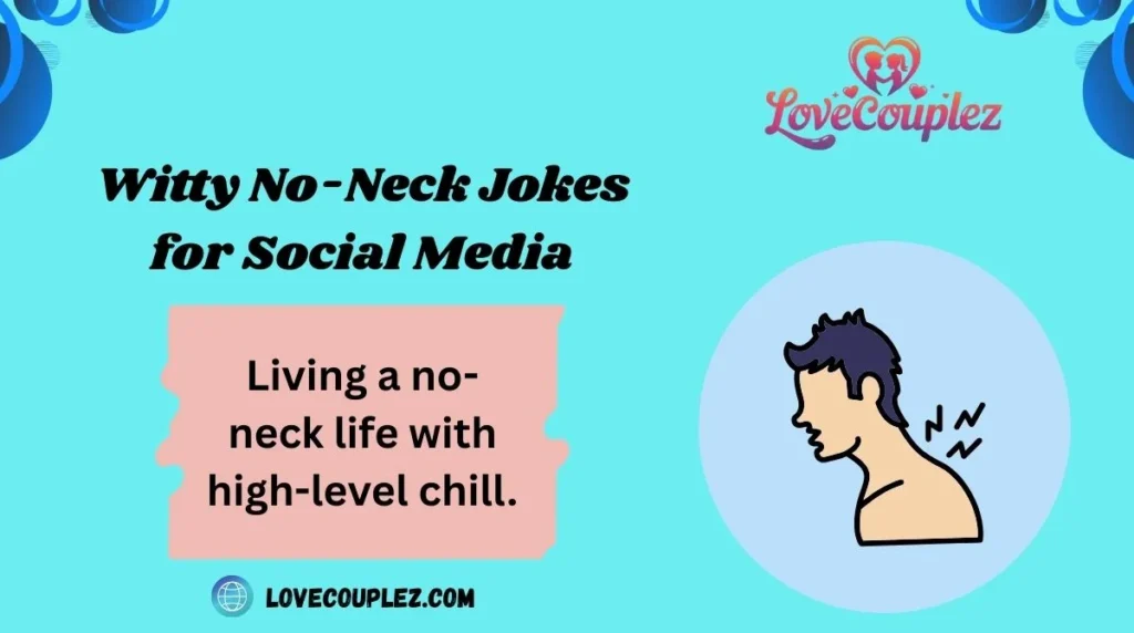 Witty No-Neck Jokes for Social Media