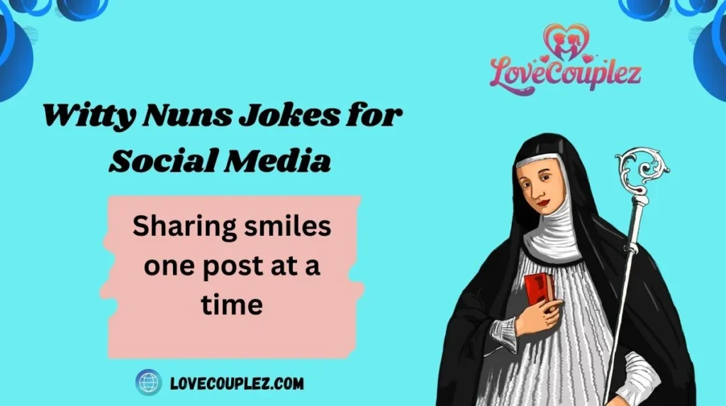 Witty Nuns Jokes for Social Media