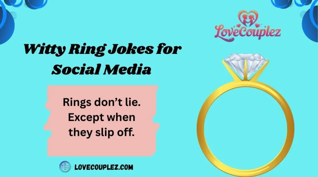 Witty Ring Jokes for Social Media