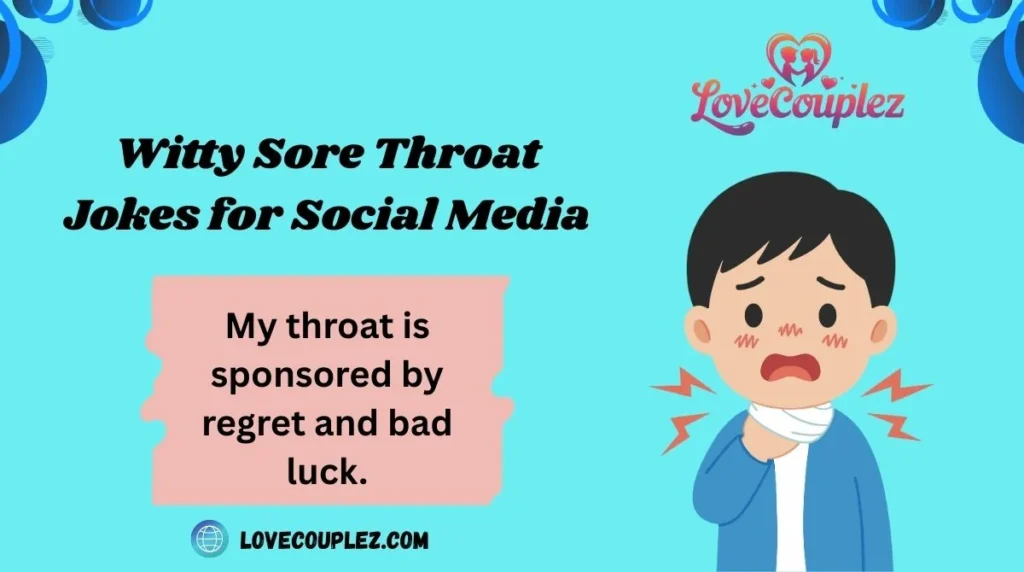 Witty Sore Throat Jokes for Social Media