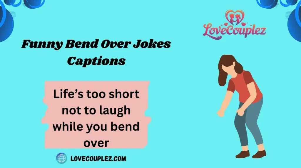 Funny Bend Over Jokes Captions