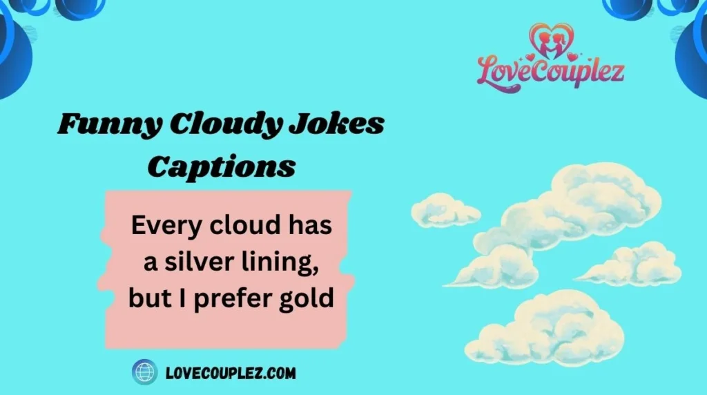 Funny Cloudy Jokes Captions