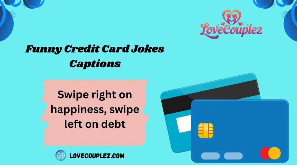 Funny Credit Card Jokes Captions