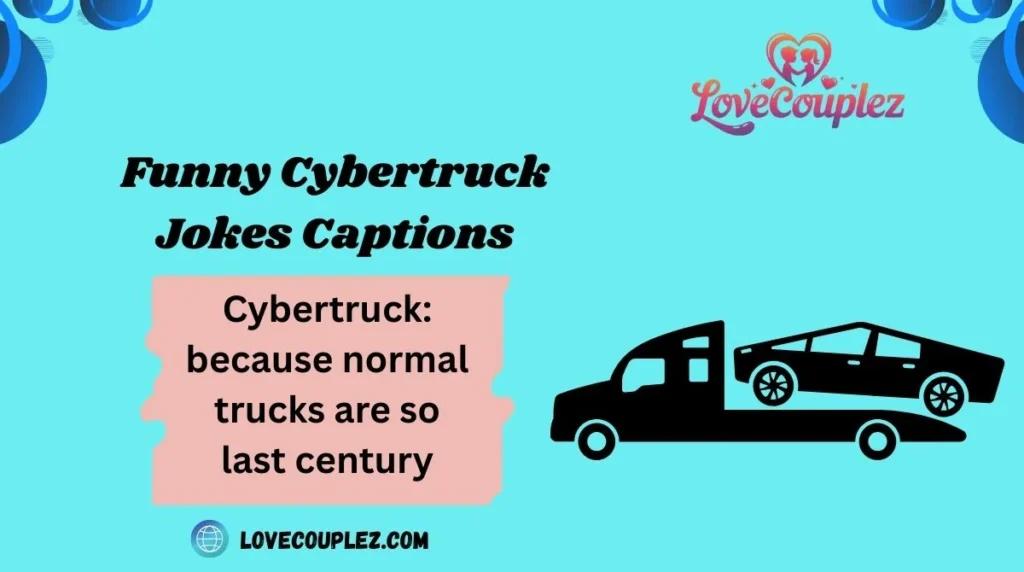 Funny Cybertruck Jokes Captions