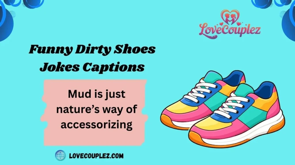 Funny Dirty Shoes Jokes Captions