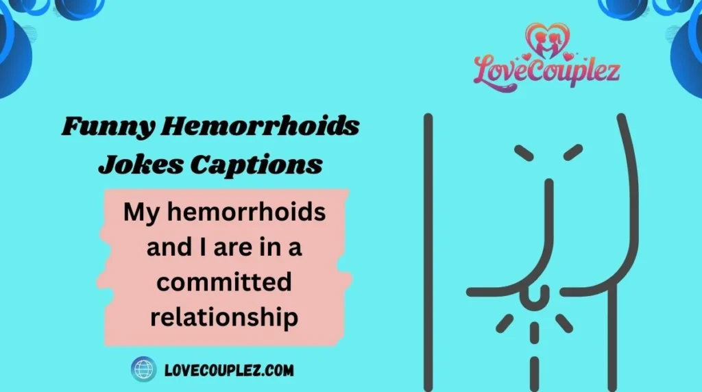 Funny Hemorrhoids Jokes Captions