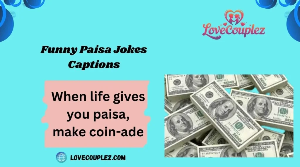 Funny Paisa Jokes Captions