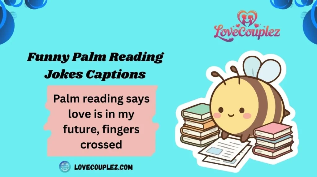 Funny Palm Reading Jokes Captions