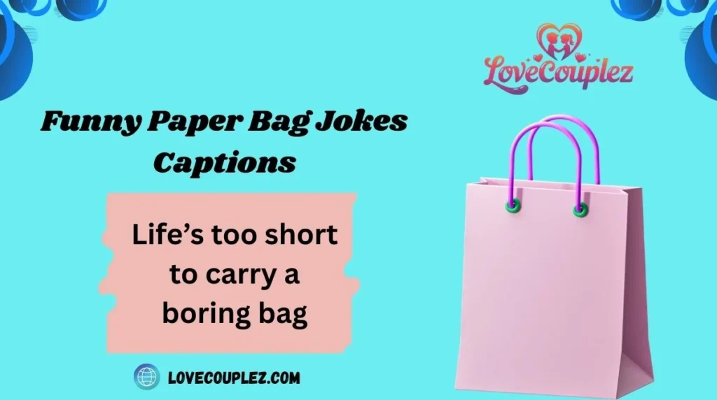 Funny Paper Bag Jokes Captions
