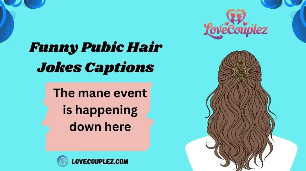 Funny Pubic Hair Jokes Captions
