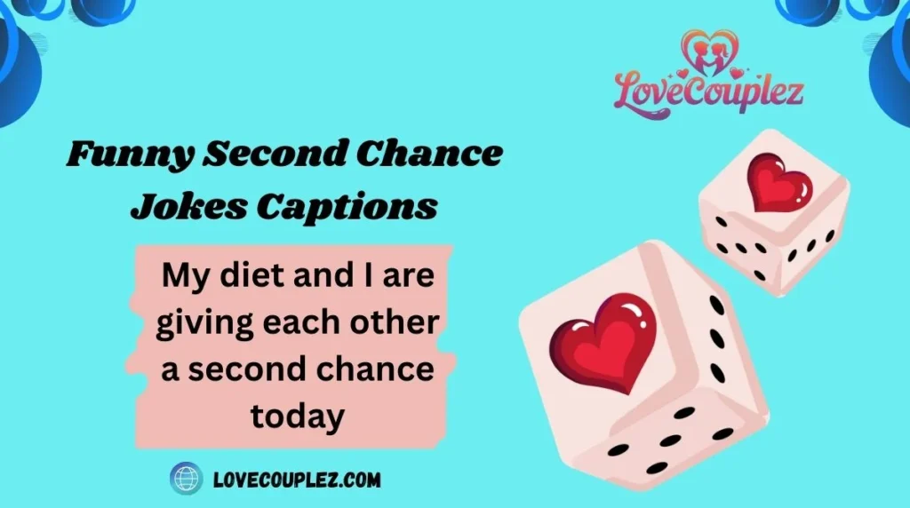 Funny Second Chance Jokes Captions