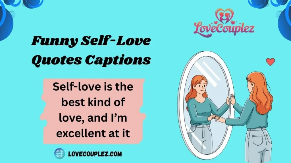 Funny Self-Love Quotes Captions