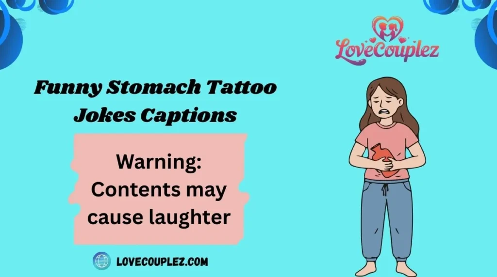 Funny Stomach Tattoo Jokes Captions