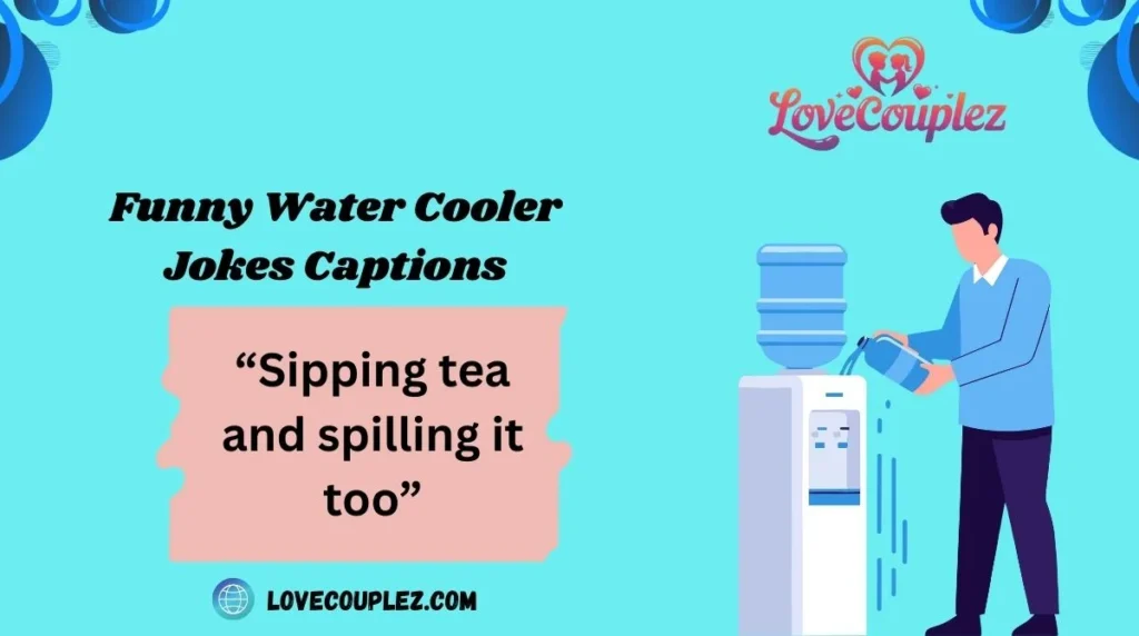 Funny Water Cooler Jokes Captions