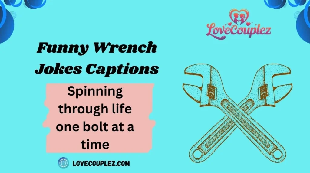 Funny Wrench Jokes Captions