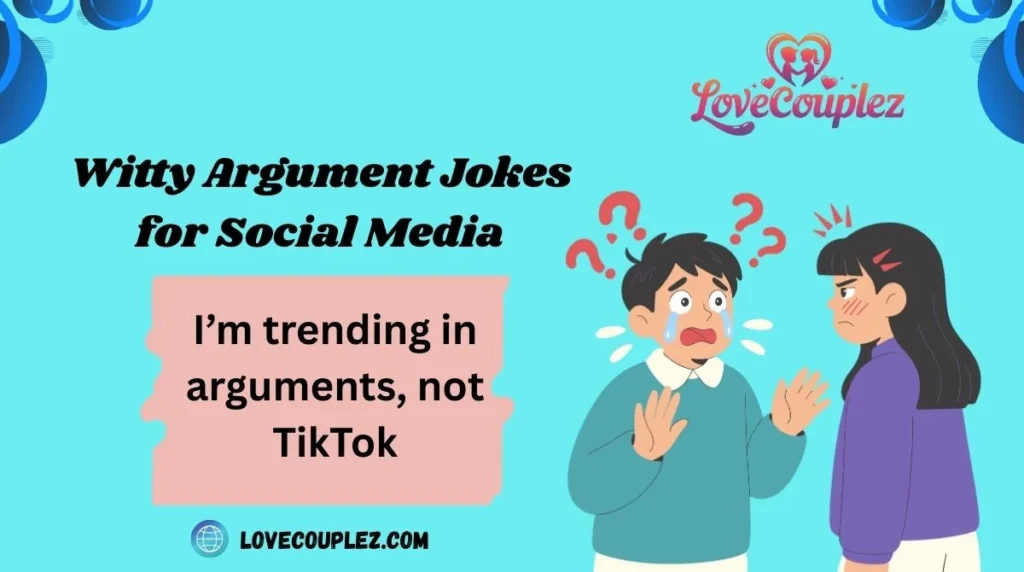 Witty Argument Jokes for Social Media