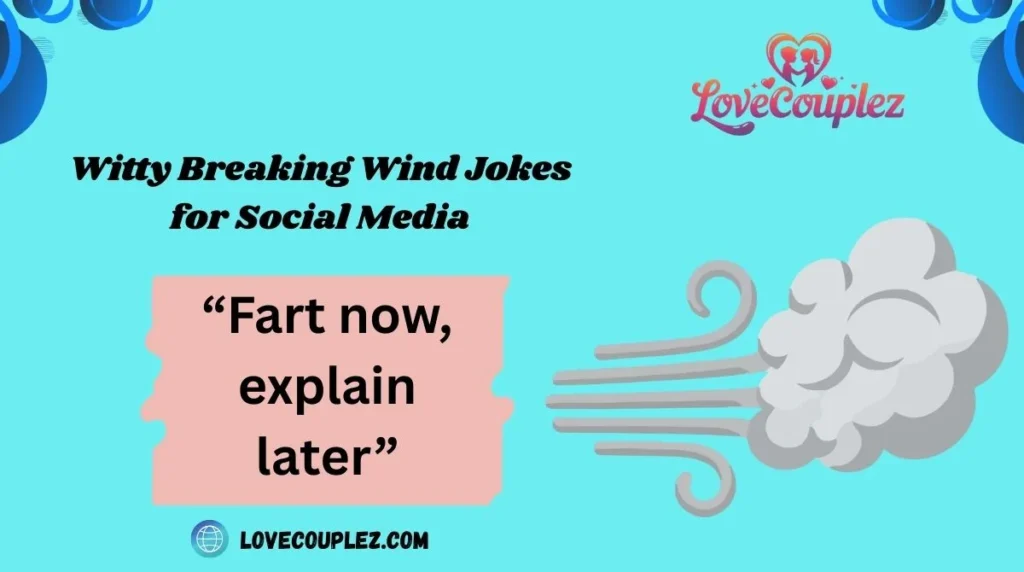 Witty Breaking Wind Jokes for Social Media