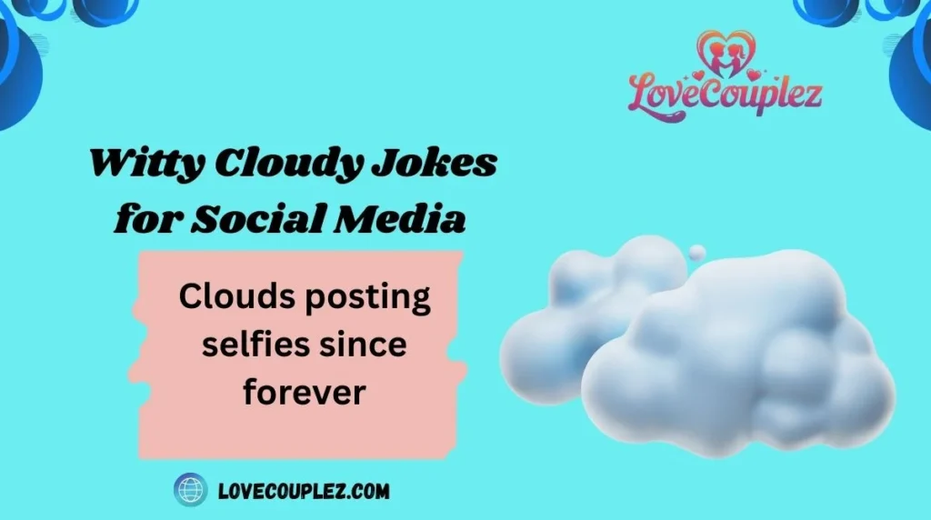 Witty Cloudy Jokes for Social Media
