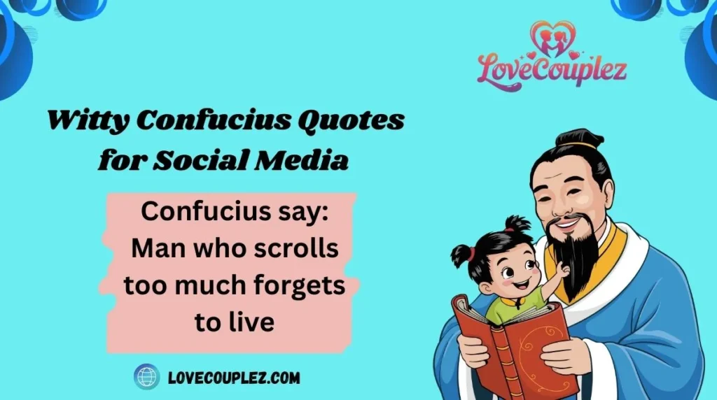 Witty Confucius Quotes for Social Media
