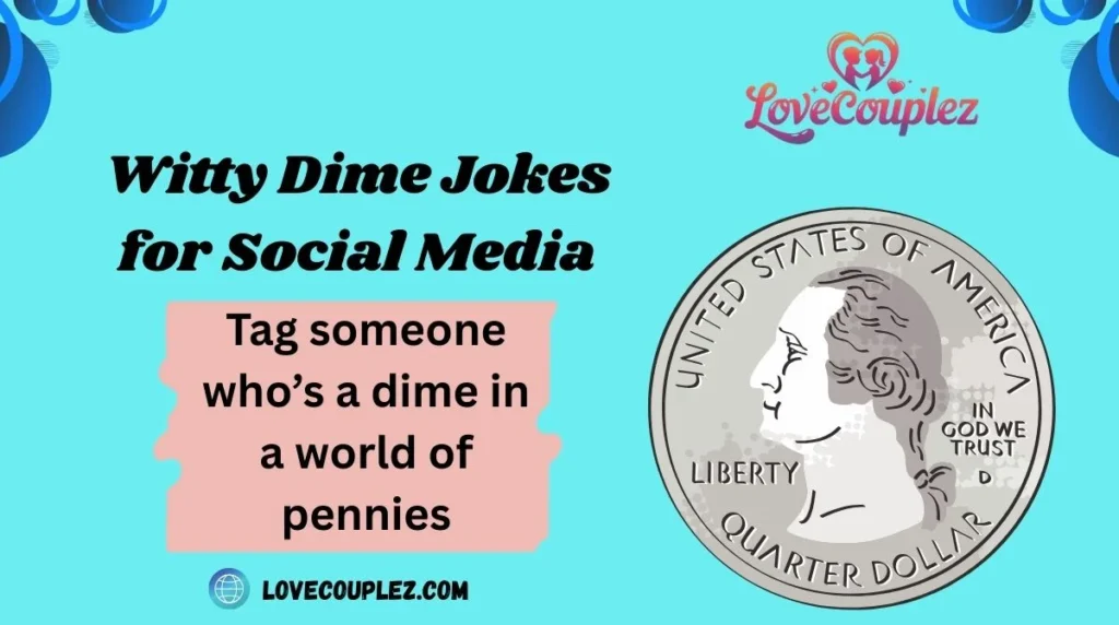 Witty Dime Jokes for Social Media