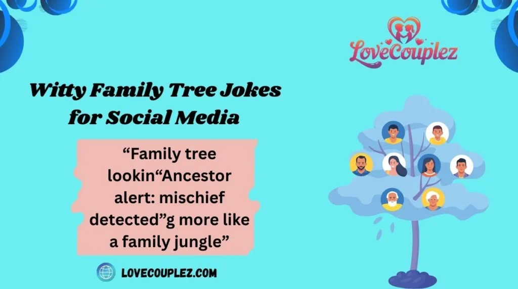 Witty Family Tree Jokes for Social Media
