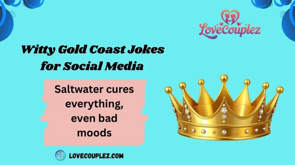 Witty Gold Coast Jokes for Social Media