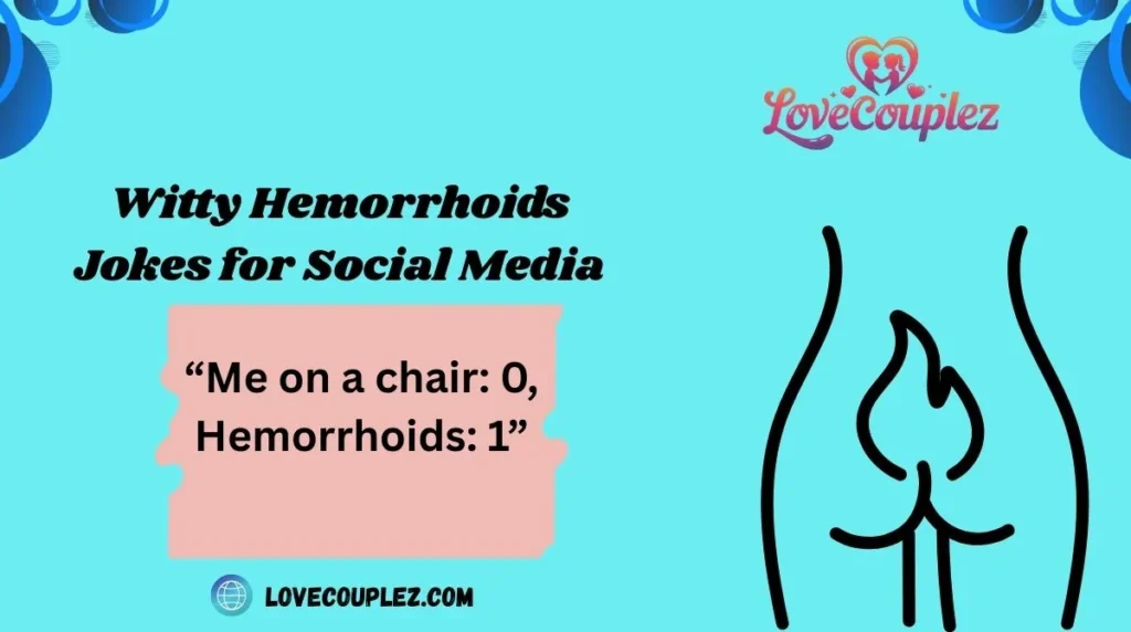 Witty Hemorrhoids Jokes for Social Media
