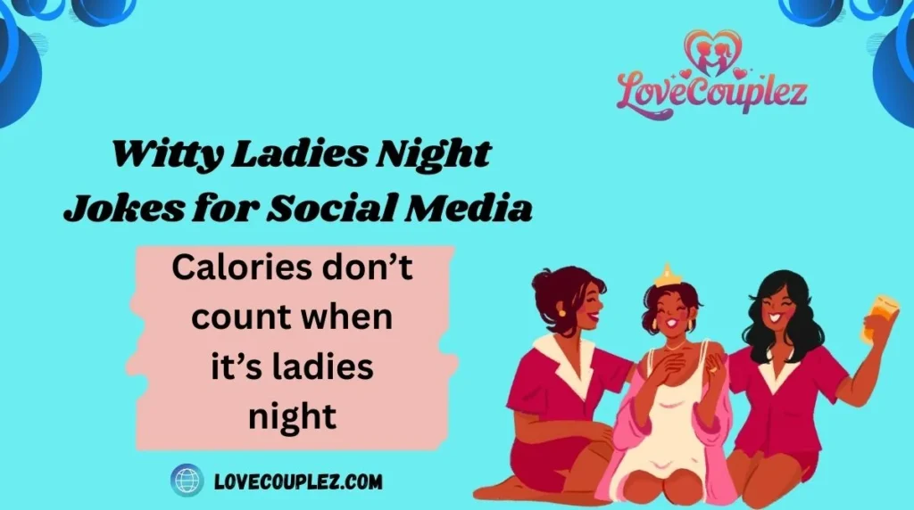 Witty Ladies Night Jokes for Social Media