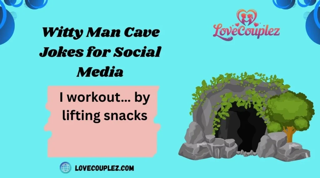 Witty Man Cave Jokes for Social Media