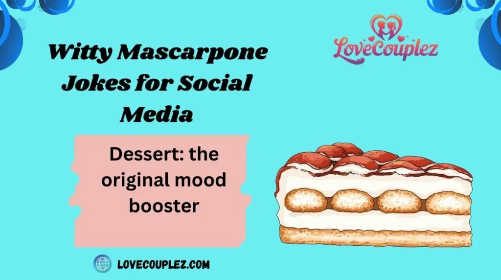 Witty Mascarpone Jokes for Social Media