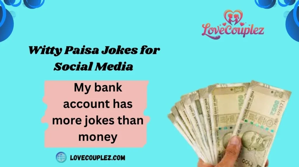 Witty Paisa Jokes for Social Media