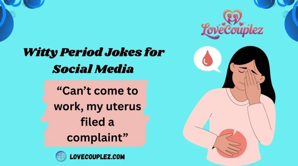 Witty Period Jokes for Social Media