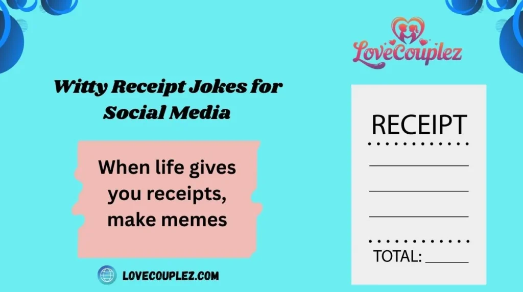 Witty Receipt Jokes for Social Media