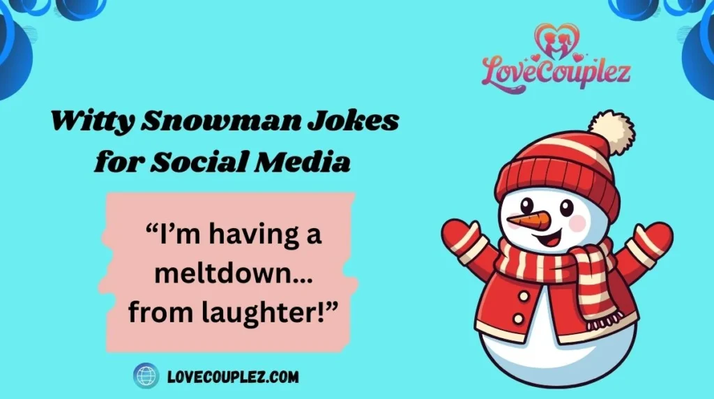 Witty Snowman Jokes for Social Media
