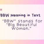 BBW Meaning in Text