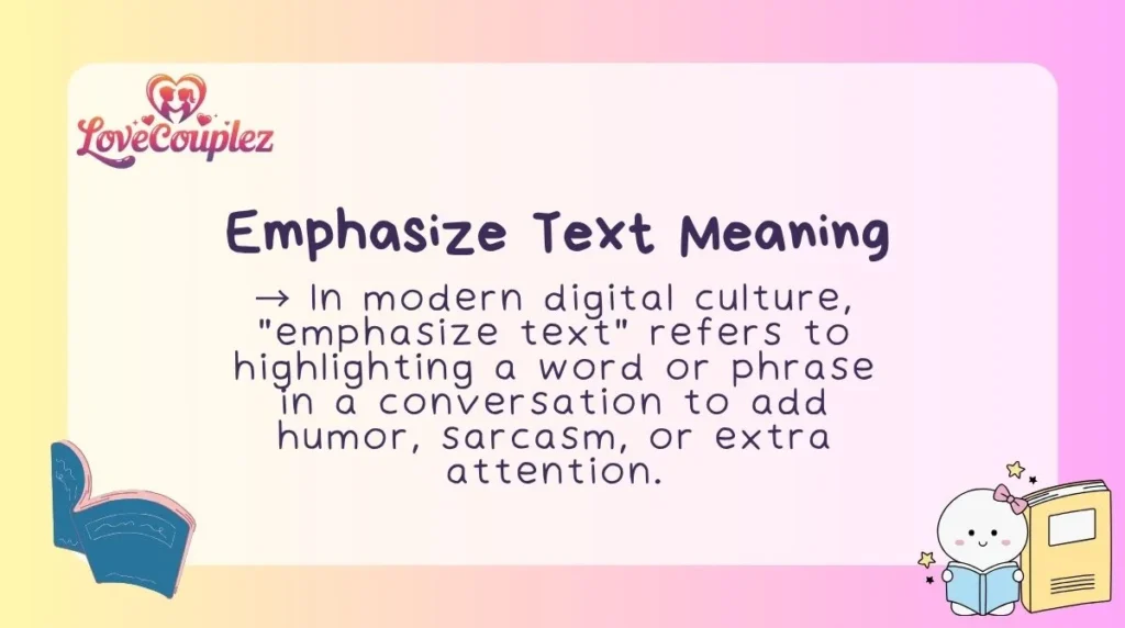 Emphasize Text Meaning