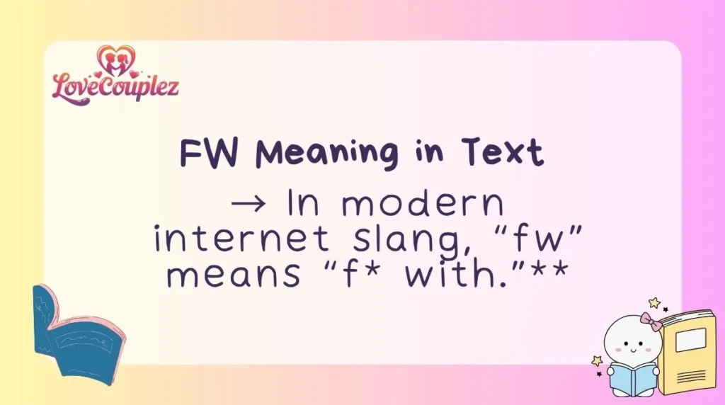 FW Meaning in Text
