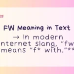 FW Meaning in Text