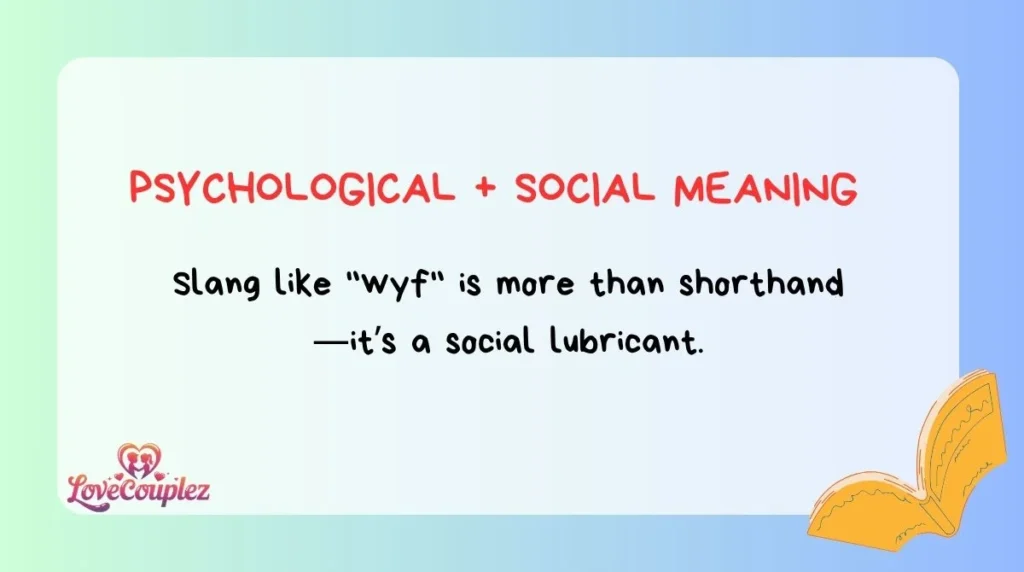 Psychological + Social Meaning