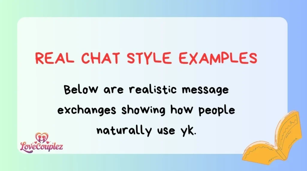 Real Chat Style Examples
