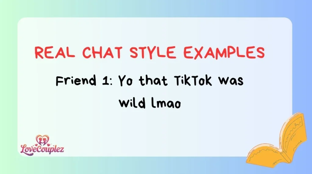 Real Chat Style Examples