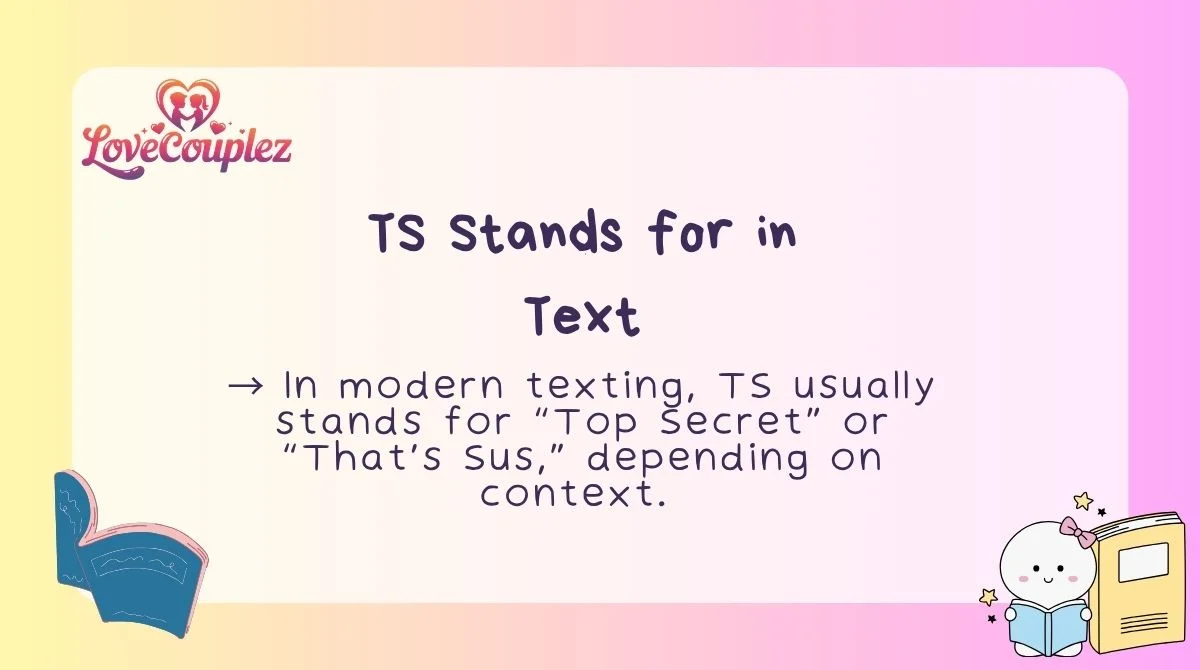 TS Stands for in Text