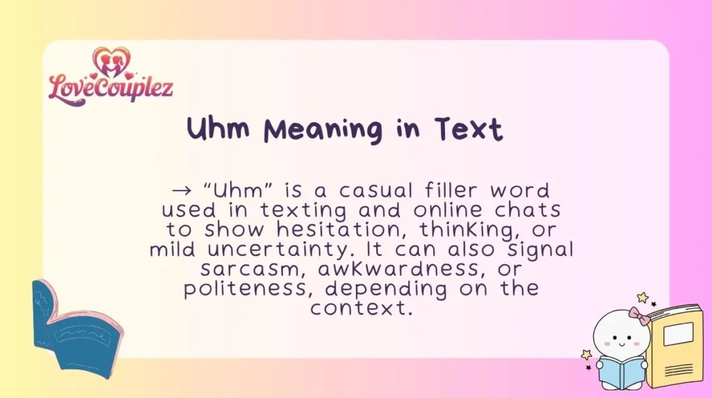 Uhm Meaning in Text