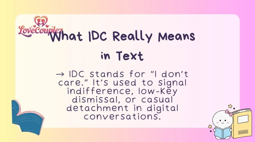 What IDC Really Means in Text